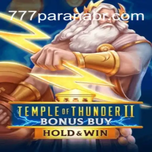 Explore the Mystical World of TempleofThunderIIBonusBuy with 777Parana.Com